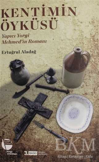 Kentimin Öyküsü - Belge Yayınları