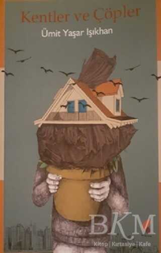 Kentler ve Çöpler - Klaros Yayınları