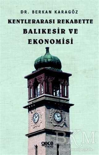 Kentlerarası Rekabette Balıkesir ve Ekonomisi - Gece Kitaplığı