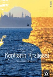 Kentlerin Kraliçesi - Okuyan Us Yayınları