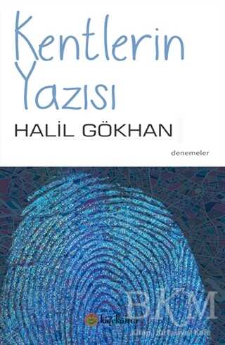 Kentlerin Yazısı - Kafe Kültür Yayıncılık