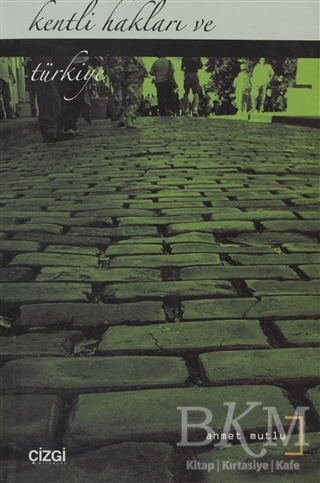 Kentli Hakları ve Türkiye - Çizgi Kitabevi Yayınları