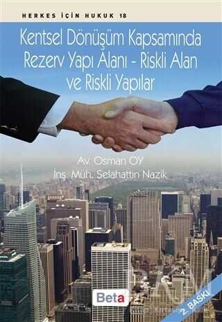 Kentsel Dönüşüm Kapsamında Rezerv Yapı Alanı - Riskli Alan ve Riskli Yapılar - Beta Yayınevi