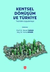 Kentsel Dönüşüm ve Türkiye - Ekin Basım Yayın