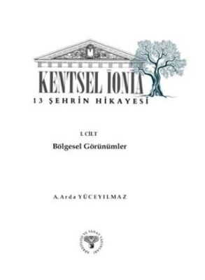 Kentsel İonia - 13 Şehrin Hikayesi 1. Cilt Bölgesel Görünümler - 1