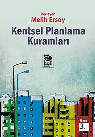 Kentsel Planlama Kuramları - İmge Kitabevi Yayınları