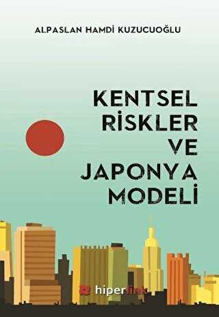 Kentsel Riskler ve Japonya Modeli - Hiperlink Yayınları
