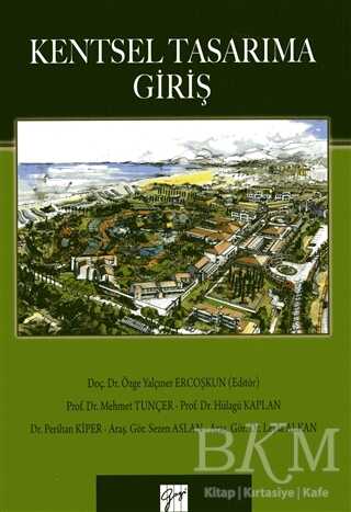 Kentsel Tasarıma Giriş - Gazi Kitabevi