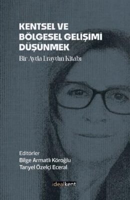 Kentsel ve Bölgesel Gelişimi Düşünmek - 1