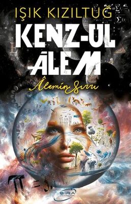 Kenz-ul Alem - Alemin Sırrı - 1