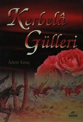 Kerbela Gülleri - Ravza Yayınları