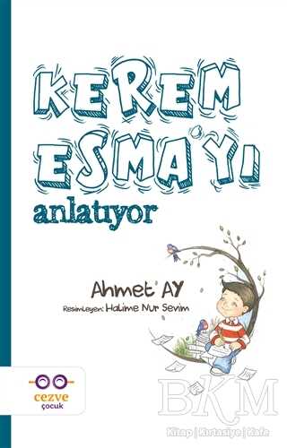 Kerem Esma’yı Anlatıyor - 1