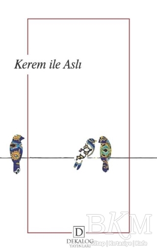 Kerem ile Aslı - Dekalog Yayınları