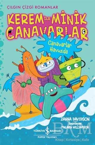 Kerem ile Minik Canavarlar - Canavarlar Havuzda - İş Bankası Kültür Yayınları