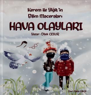 Kerem ile Yiğit`in Bilim Maceraları - Hava Olayları - 1