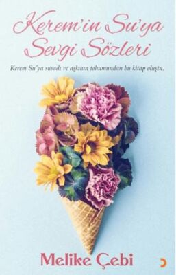 Kerem’in Su’ya Sevgi Sözleri - 1