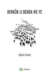 Kerkük Li Benda We Ye - Aram Yayınları