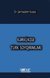 Kerkükde Türk Soykırımları - Gülnar Yayınları