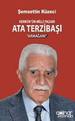 Kerkük’ün Milli Yazarı Ata Terzibaşı Armağanı - Gülnar Yayınları