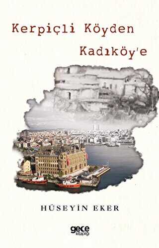 Kerpiçli Köyden Kadıköy’e Renkli Baskı - Gece Kitaplığı