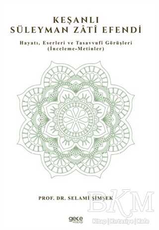 Keşanlı Süleyman Zati Efendi - Gece Kitaplığı