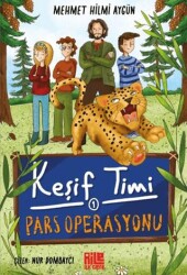 Keşif Timi 1 - Pars Operasyonu - Aile Yayınları