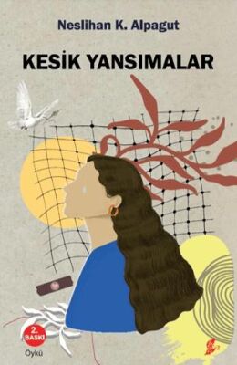 Kesik Yansımalar - 1