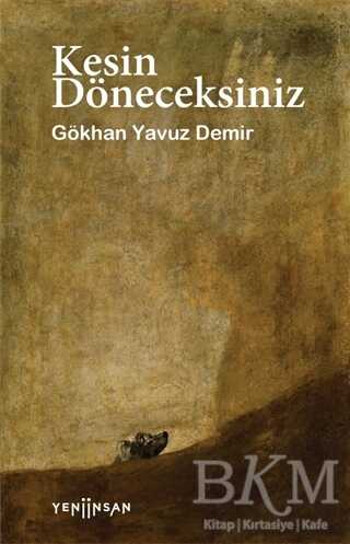 Kesin Döneceksiniz - Yeni İnsan Yayınevi