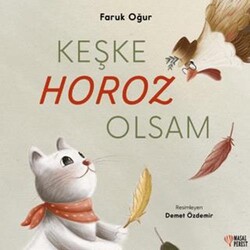 Keşke Horoz Olsam - Masalperest
