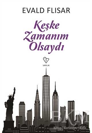 Keşke Zamanım Olsaydı - Varlık Yayınları