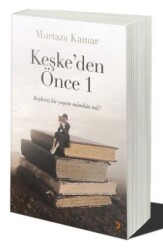 Keşke’den Önce 1 - Cinius Yayınları