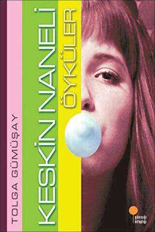 Keskin Naneli Öyküler - Günışığı Kitaplığı