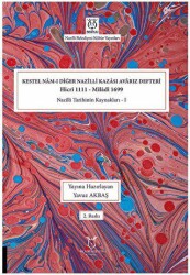 Kestel Nam-ı Diğer Nazilli Kazası Avarız Defteri-Hicri 1111 - Miladi1699 Nazilli Tarihinin Kaynaklar - Akademisyen Kitabevi