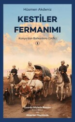 Kestiler Fermanımı 1 - Konya’dan Balkanlara 1474 - Akıerleri Yayıncılık