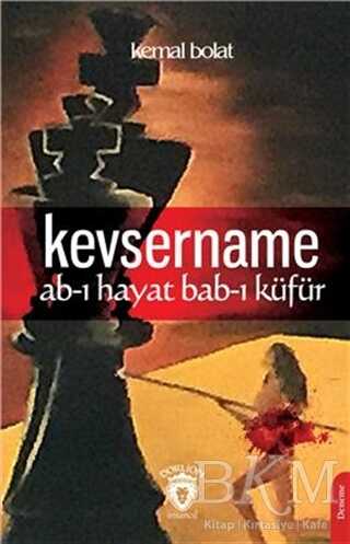 Kevsername Ab-ı Hayat Bab-ı Küfür - Dorlion Yayınları