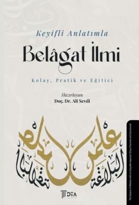 Keyifli Anlatımla Belagat İlmi - 1