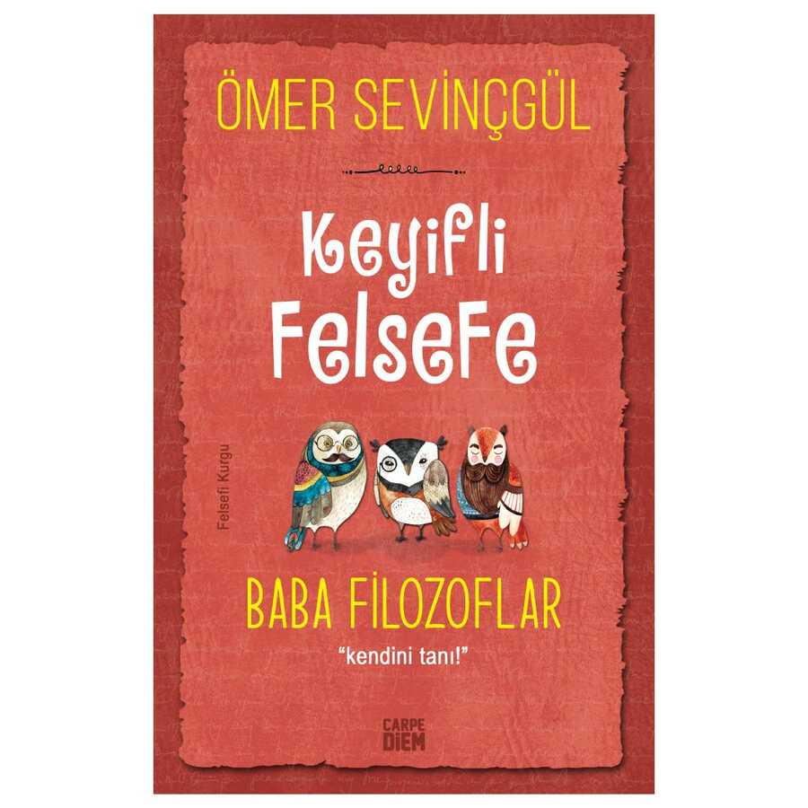 Keyifli Felsefe: Baba Filozoflar - Carpe Diem Kitapları