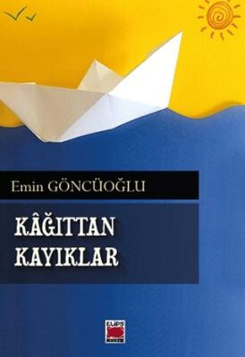 Kâğıttan Kayıklar - 1