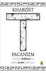 Khabzist Paganizm - Ganeşa Yayınevi