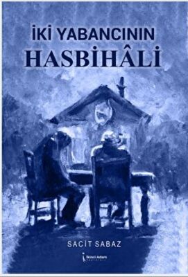 İki Yabancının Hasbihali - 1