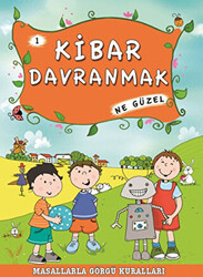 Kibar Davranmak Ne Güzel - Timaş Çocuk