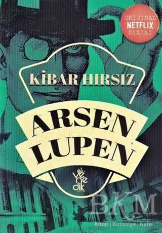 Kibar Hırsız - Arsen Lüpen - Venedik Yayınları