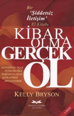 Kibar Olma Gerçek Ol - 1