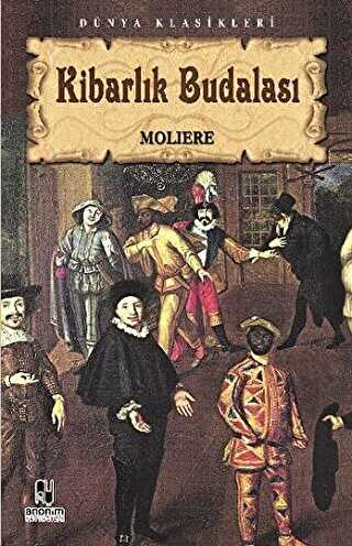 Kibarlık Budalası - Anonim Yayıncılık