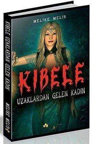 Kibele - Uzaklardan Gelen Kadın - Maşuk Kitap
