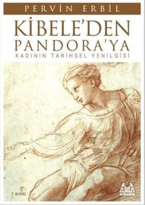 Kibele’den Pandora’ya Kadının Tarihsel Yenilgisi kapağı