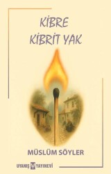 Kibre Kibrit Yak - Uyanış Yayınevi