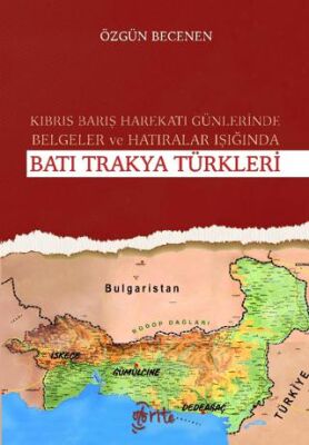 Kıbrıs Barış Harekatı Günlerinde Hatıralar ve Belgeler Işığında Batı Trakya Türkleri - 1