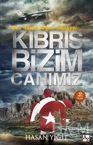 Kıbrıs Bizim Canımız - Az Kitap