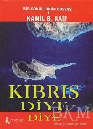Kıbrıs Diye Diye - Sinemis Yayınları